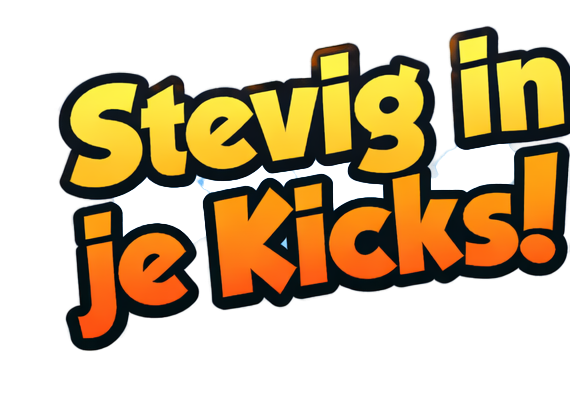 Stevig in je Kicks!